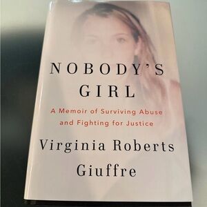 Nobody's Girl  A Memoir of Surviving Abuse by Virginia Roberts Giuffre Hardcover